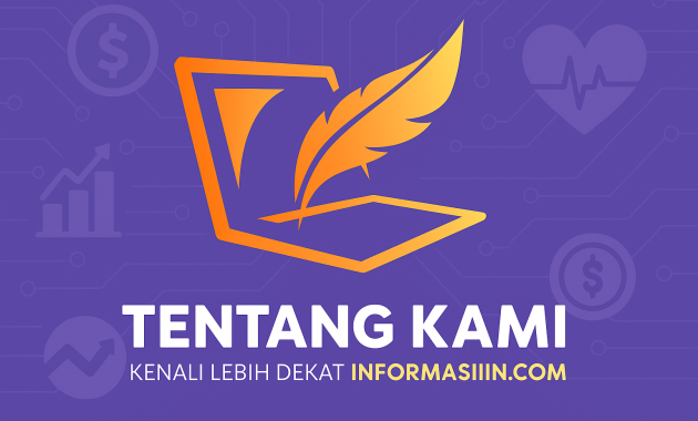 Tentang Kami – Kenali Lebih Dekat INFORMASIIN.COM